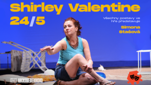 Shirley Valentine – one woman show Simony Stašové v Kamenici